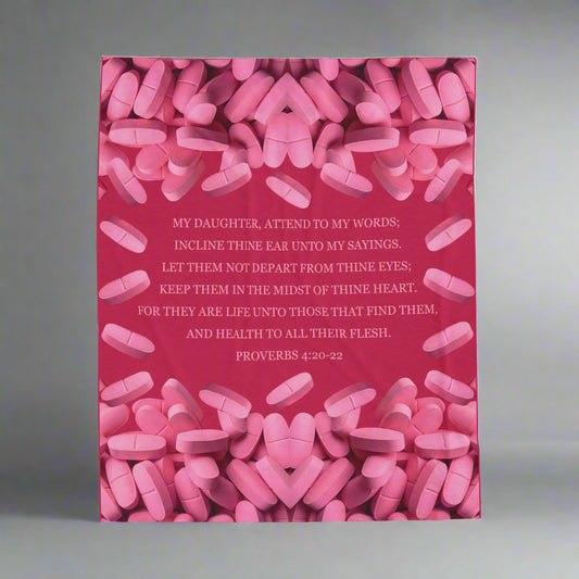 Proverbs 4:20-22 Her Blanket