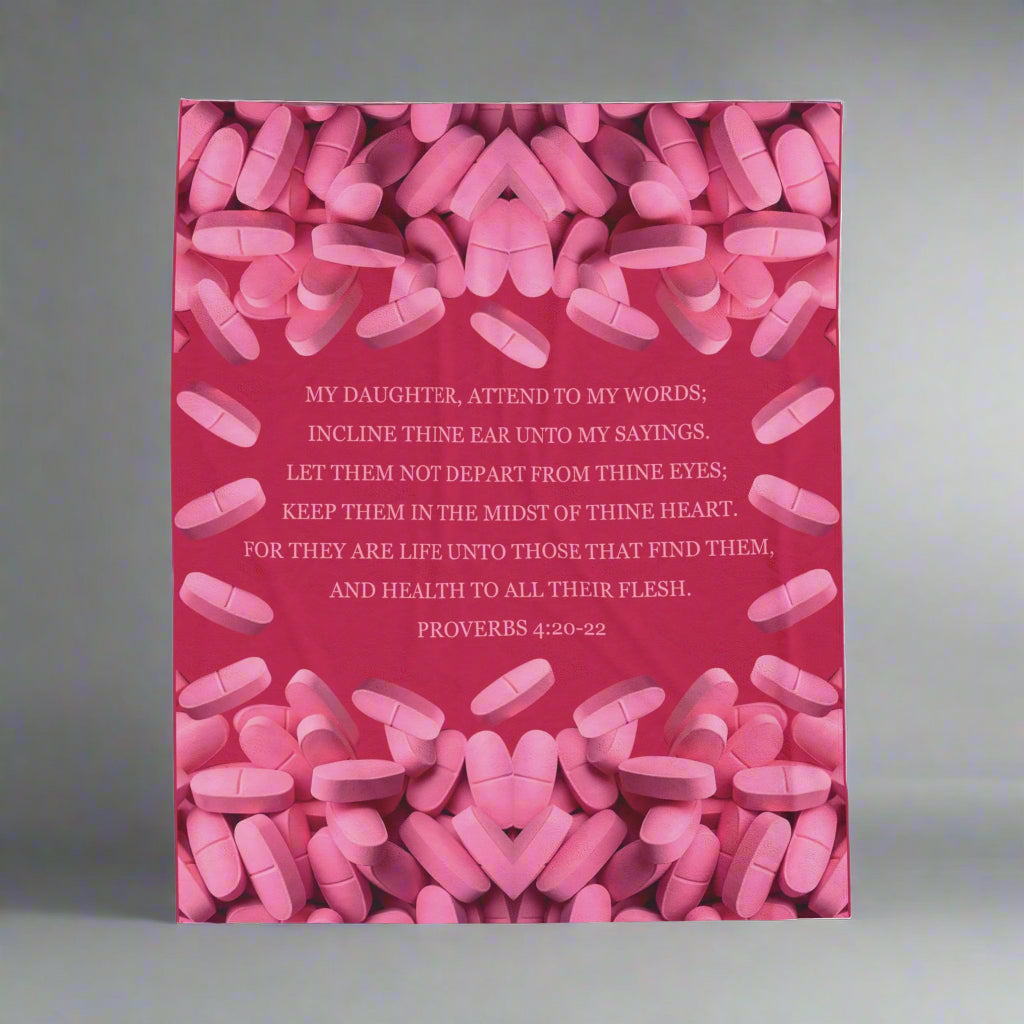 Proverbs 4:20-22 Her Blanket